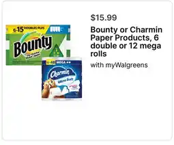 Walgreens Bounty or Charmin Paper Products, 6 double or 12 mega rolls offer