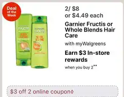 Walgreens Garnier Fructis or Whole Blends Hair Care offer