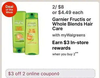 Walgreens Garnier Fructis or Whole Blends Hair Care offer