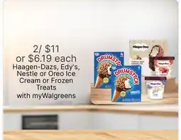 Walgreens Haagen-Dazs, Edy's, Nestle or Oreo Ice Cream or Frozen Treats offer