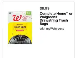 Walgreens Complete Home or Walgreens Drawstring Trash Bags offer