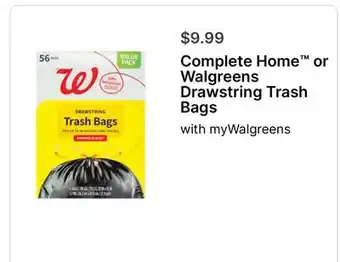 Walgreens Complete Home or Walgreens Drawstring Trash Bags offer