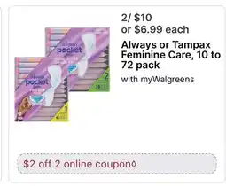 Walgreens Always or Tampax Feminine Care, 10 to 72 pack offer