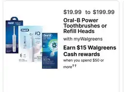 Walgreens Oral-B Power Toothbrushes or Refill Heads offer