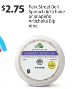 Aldi Park Street Deli Spinach Artichoke or Jalapeño Artichoke Dip offer