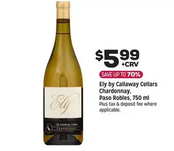 Grocery Outlet Ely by Callaway Cellars Chardonnay, Paso Robles offer