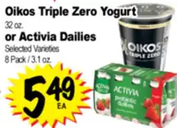 Superior Grocers Oikos Triple Zero Yogurt or Activia Dailies offer