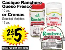 Superior Grocers Cacique Ranchero Queso Fresco 10 oz. or Cremas offer