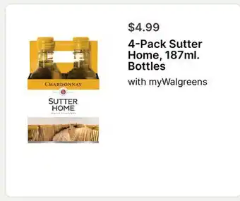 Walgreens 4-Pack Sutter Home, 187ml. Bottles offer