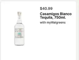 Walgreens Casamigos Blanco Tequila, 750ml offer