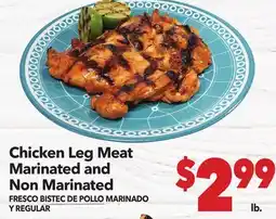 Vallarta Supermarkets Chicken Leg Meat Marinated and Non Marinated / FRESCO BISTEC DE POLLO MARINADOS Y REGULAR offer