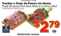 El Super Fresh Fresh Boneless Pork Stew Meat or Cushion Meat offer