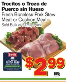 El Super Fresh Boneless Pork Stew Fresh Boneless Pork Stew Meat Cushion Meat offer