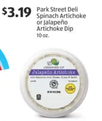 Aldi Park Street Deli Spinach Artichoke or Jalapeño Artichoke Dip offer