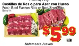 El Super Fresh Fresh Beef Flanken Ribs or Beef Short Ribs offer