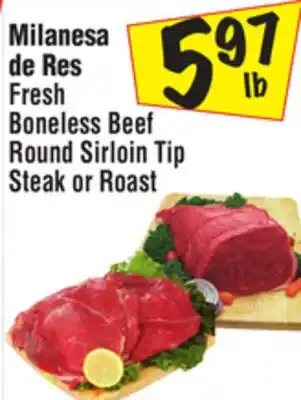 El Super Fresh Boneless Beef Round Sirloin Tip Steak or Roast offer