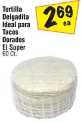 El Super Tortilla Delgadita Ideal para Tacos Dorados offer