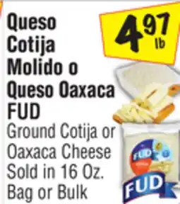 El Super FUD Ground Cotija or Oaxaca Cheese offer