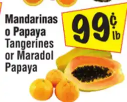 El Super Tangerines or Maradol Papaya offer