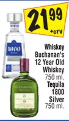 El Super Buchanan's 12 Year Old Whiskey 750 ml., 1 800 Silver 750 ml offer