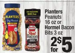 Super King Markets Planters Peanuts, 16 oz or Hormel Bacon Bits, 3 oz offer
