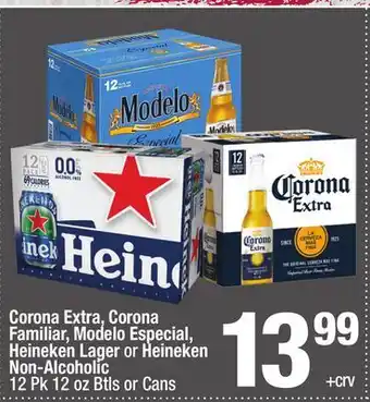 Super King Markets Corona Extra, Corona Familiar, Modelo Especial, Heineken Lager or Heineken Non-Alcoholic offer