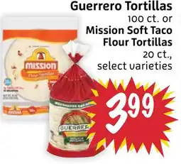 Foodmaxx Guerrero Tortillas 100 ct. or Mission Soft Taco Flour Tortillas 20 ct offer