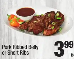 Super King Markets Pork Ribbed Belly or Short Ribs offer
