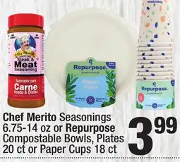 Super King Markets Chef Merito Seasonings 6.75-14 oz or Repurpose Compostable Bowls, Plates 20 ct or Paper Cups 18 ct offer