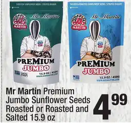 Super King Markets Mr Martin Premium Jumbo Sunflower Seeds Roasted or Roasted and Salted offer