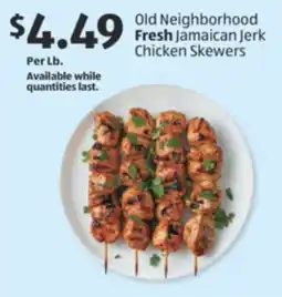 Aldi Old Neighborhood Fresh Jamaican Jerk Chicken Skewers offer