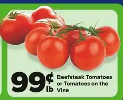 Save a Lot Beefsteak Tomatoes or Tomatoes on the Vine offer