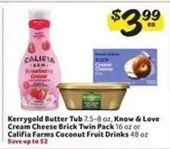 Winn Dixie Kerrygold Butter Tub, Know & Love Cream Cheese Brick Twin Pack, Califia Farms Coconut Fruit Drinks offer
