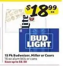 Winn Dixie 15 Pk Budweiser, Miller or Coors offer