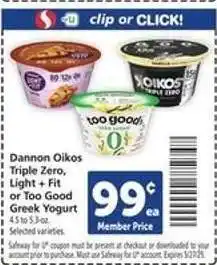 Safeway Dannon Oikos Triple Zero, Light & Fit or Too Good Greek Yogurt offer