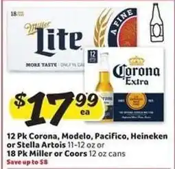 Winn Dixie 12 Pk Corona, Modelo, Pacifico, Heineken or Stella Artois or 18 Pk Miller or Coors offer