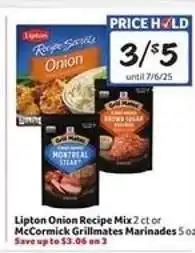 Winn Dixie Lipton Onion Recipe Mix or McCormick Grillmates Marinades offer