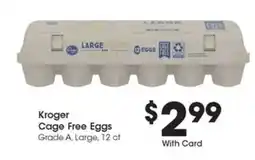 Kroger Kroger Cage Free Eggs offer