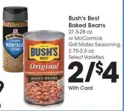 Kroger Bush's Best Baked Beans or McCormick Grill Mates Seasoning offer