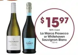 Kroger La Marca Prosecco or Whitehaven Sauvignon Blanc offer
