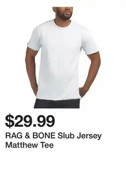 Marshalls RAG & BONE Slub Jersey Matthew Tee offer