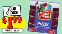 Ollie's MORE BIRDS 8 CT./3 OZ REFILL PODS offer
