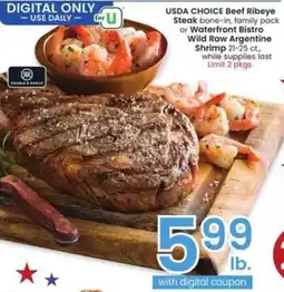 Albertsons USDA CHOICE Beef Ribeye Steak bone-in, family pack or Waterfront Bistro Wild Raw Argentine Shrimp offer
