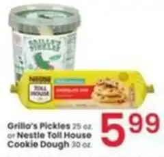 Albertsons Grillo's Pickles or Nestle Toll House Cookie Dough offer