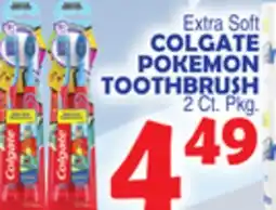 Bravo Supermarkets COLGATE POKEMON TOOTHBRUSH offer