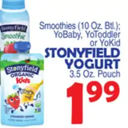 Bravo Supermarkets STONYFIELD YOGURT 3.5 Oz. Pouch offer