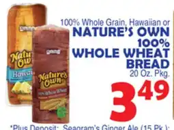 Bravo Supermarkets NATURE'S OWN 100% WHOLE WHEAT BREAD offer