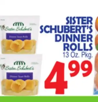 Bravo Supermarkets SISTER SCHUBERT'S DINNER ROLLS offer