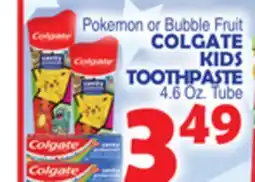 Bravo Supermarkets COLGATE KIDS TOOTHPASTE offer