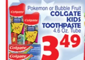 Bravo Supermarkets COLGATE KIDS TOOTHPASTE offer